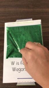 Use a baggie full of gel or paint to improve letter formation